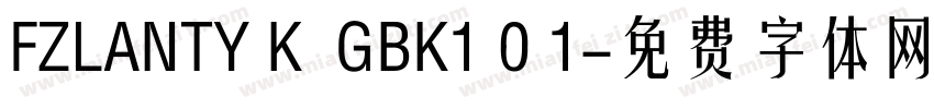 FZLANTY K  GBK1 0 1字体转换